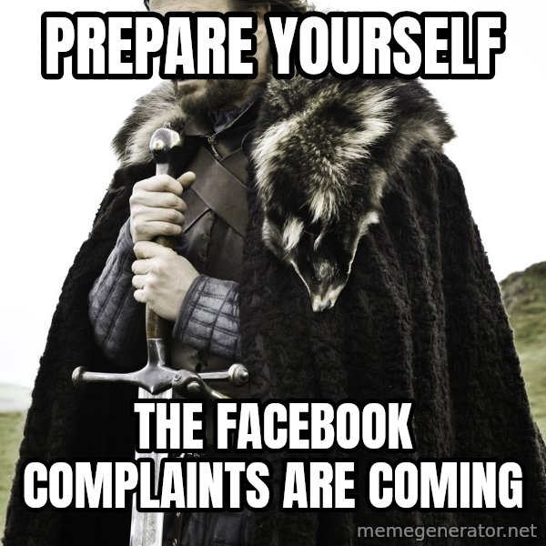 Sean Bean Game Of Thrones meme: Prepare yourself / The Facebook Complaints are coming