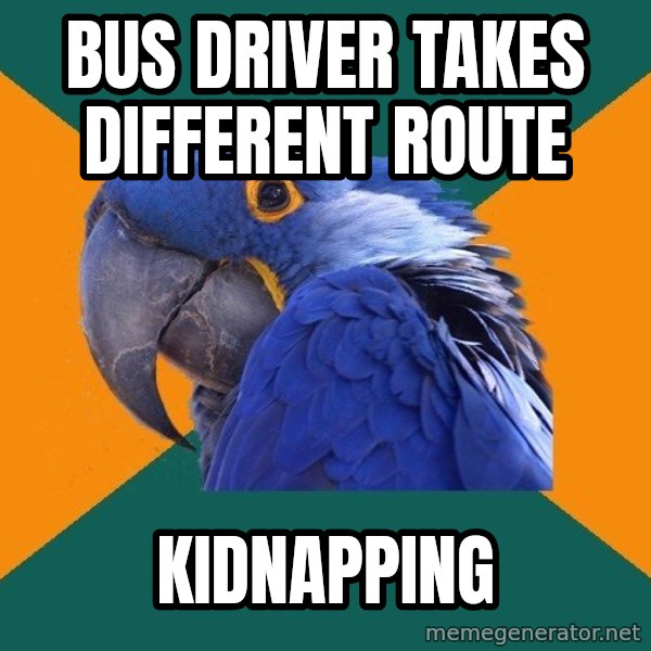 Paranoid Parrot meme: bus driver takes different route / kidnapping