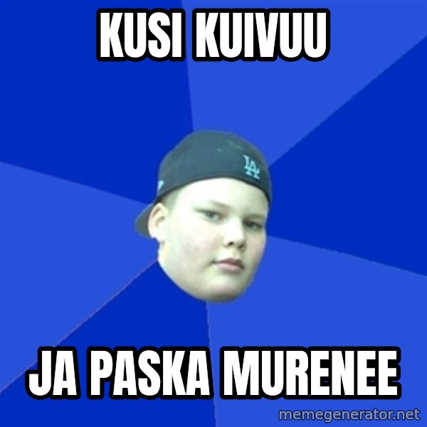 Jonnen Neuvo meme: Kusi kuivuu / ja paska murenee