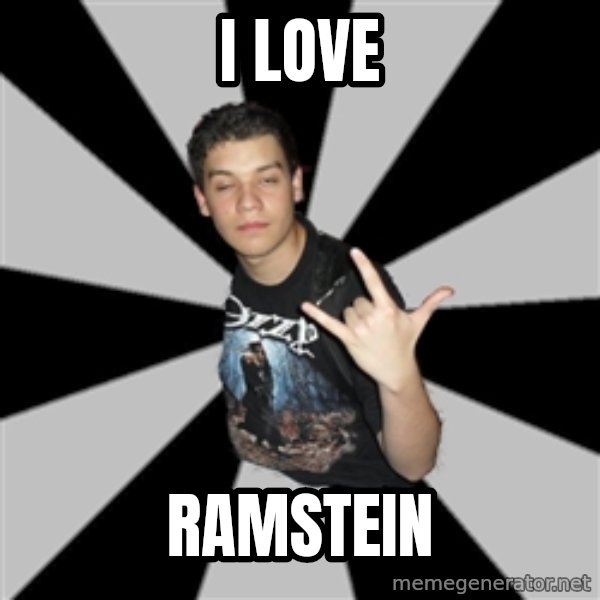 Metal Boy From Hell meme: i love / ramstein