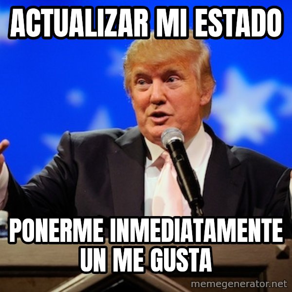 Annoying Facebook Girl meme: ACTUALIZAR MI ESTADO / PONERME INMEDIATAMENTE UN ME GUSTA