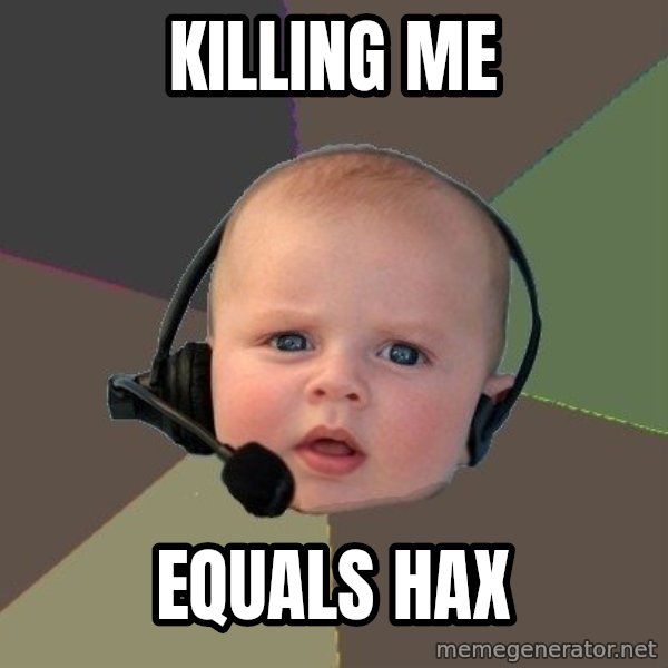 FPS N00b meme: killing me / equals hax