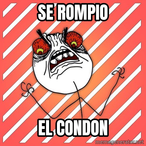 iHate meme: se rompio / el condon