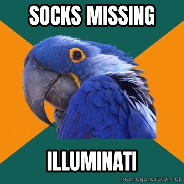 Paranoid Parrot meme: socks missing / illuminati