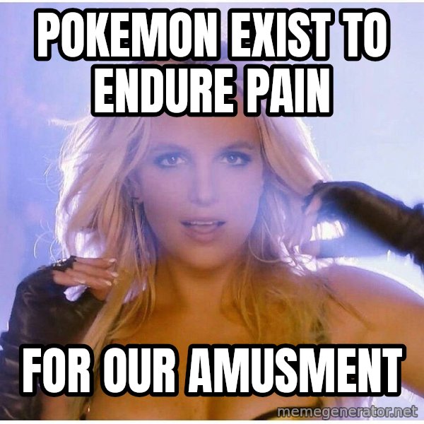 Professor Oak meme: pokemon exist to endure pain / for our amusment