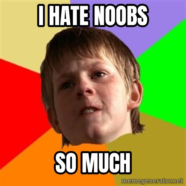Angry School Boy meme: i hate noobs / so much