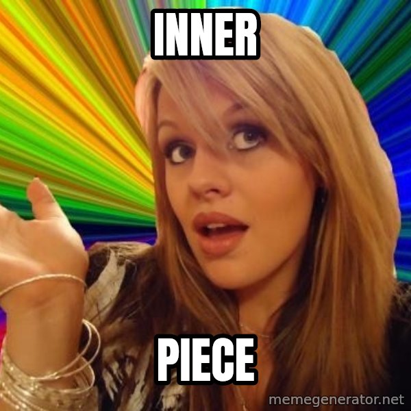 Dumb Blonde meme: inner / piece