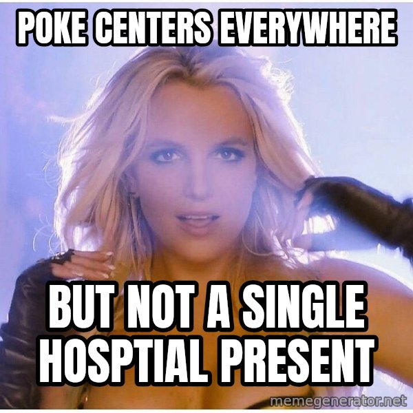 Professor Oak meme: Poke centers everywhere / but not a single hosptial present