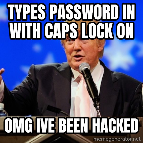 Annoying Facebook Girl meme: TYPES PASSWORD IN WITH CAPS LOCK ON / OMG IVE BEEN HACKED