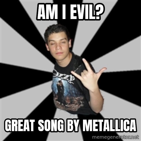 Metal Boy From Hell meme: am i evil? / great song by metallica