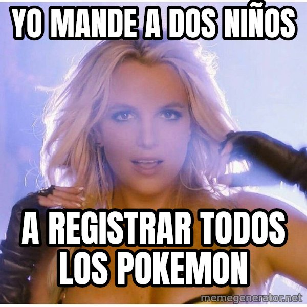 Professor Oak meme: yo mande a dos niños / a registrar todos los pokemon