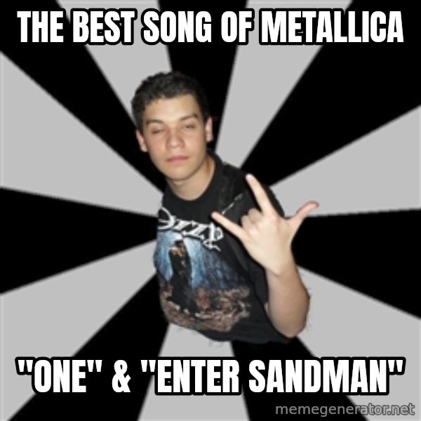 Metal Boy From Hell meme: THE BEST SONG OF MEtallica / "one" & "Enter sandman"