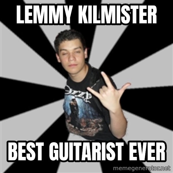 Metal Boy From Hell meme: Lemmy Kilmister / best guitarist ever