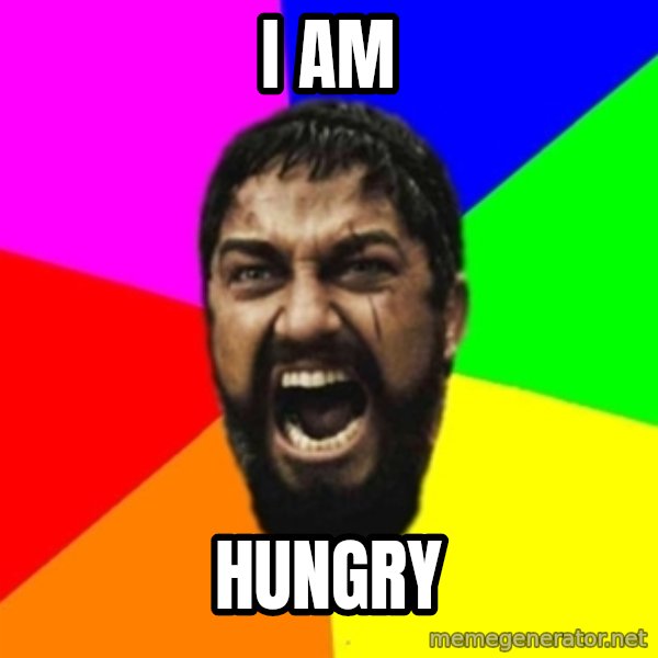sparta meme: I am / Hungry