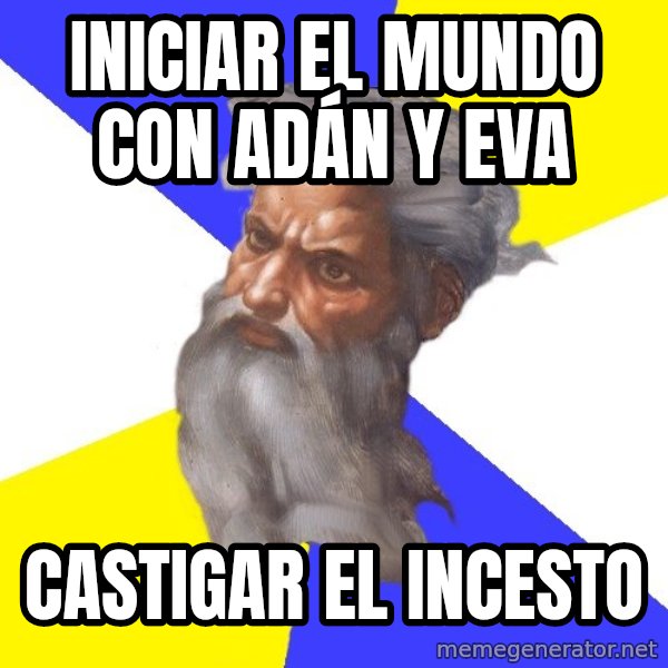 God meme: iniciar el mundo con adán y eva / castigar el incesto