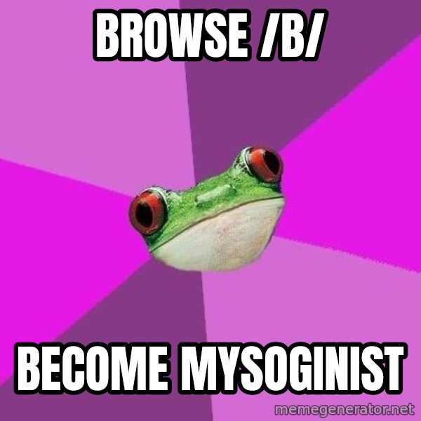 Foul Bachelorette Frog meme: browse /b/ / become mysoginist
