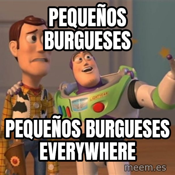Anonymous, Anonymous Everywhere meme: pequeños burgueses / pequeños burgueses everywhere