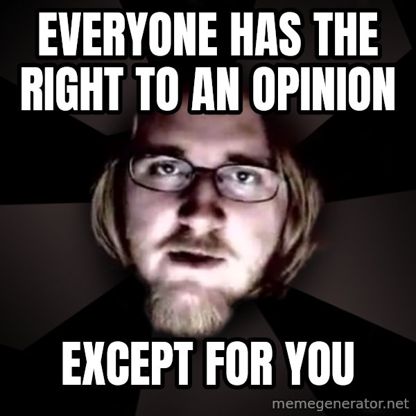 typical atheist meme: everyone has the right to an opinion / except for you