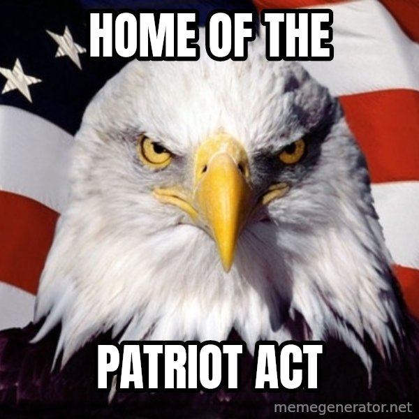 American Pride Eagle meme: home of the / patriot act