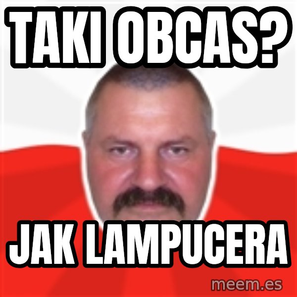 Advice Polack meme: Taki obcas? / jak lampucera
