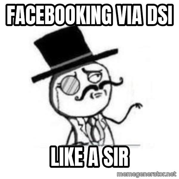 Feel Like A Sir meme: facebooking via dsi / like a sir