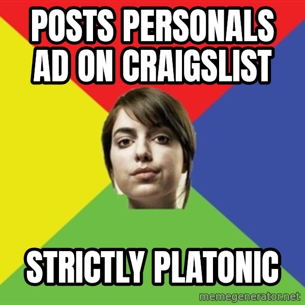 Non Jealous Girl meme: posts personals ad on craigslist / strictly platonic