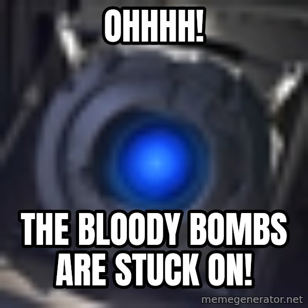 Portal Wheatley meme: Ohhhh! / the bloody bombs are stuck on!