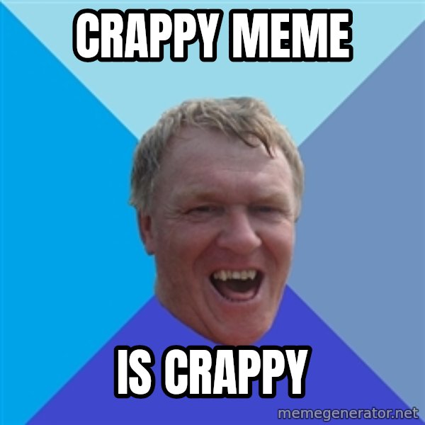 YAAZZ meme: crappy meme / is crappy