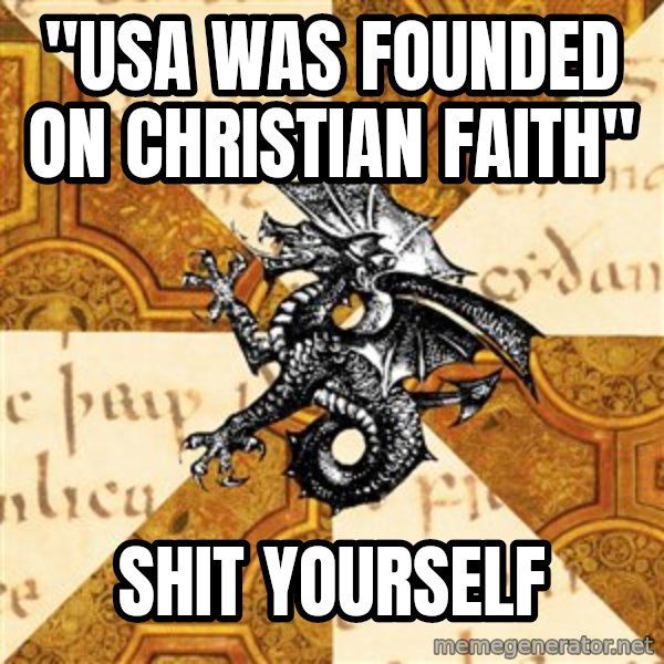 History Major Heraldic Beast meme: "usA was founded on christian faith" / shit yourself