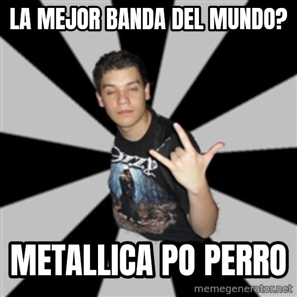 Metal Boy From Hell meme: la mejor banda del mundo? / metallica po perro