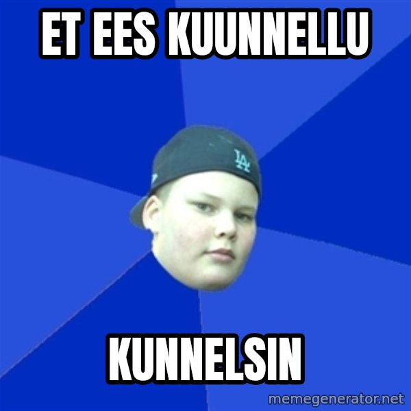 Jonnen Neuvo meme: et ees kuunnellu / kunnelsin