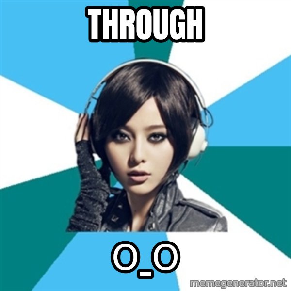 Crafty Interpreter meme: through / О_О