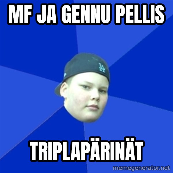 Jonnen Neuvo meme: MF ja gennu pellis / triplapärinät