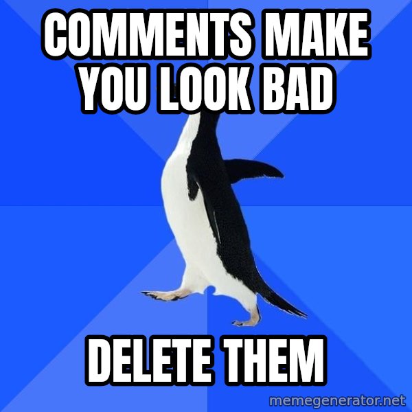 Socially Awkward Penguin meme: Comments make you look bad / Delete them