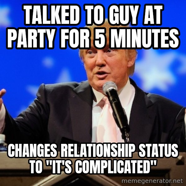 Annoying Facebook Girl meme: talked to guy at party for 5 minutes / changes relationship status to "it's complicated"