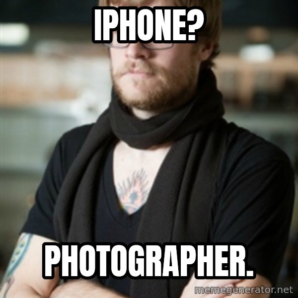 hipster Barista meme: iphone? / photographer.