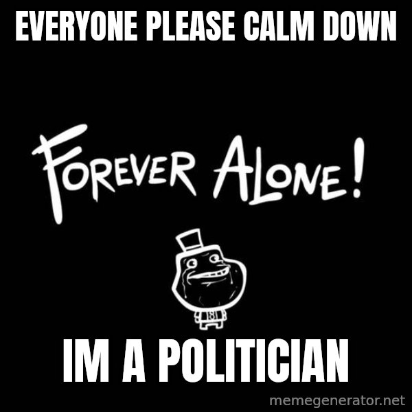 Chill Out Lemur meme: everyone please calm down / im a politician