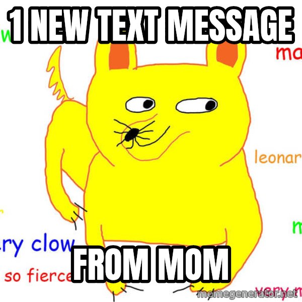 Forever Alone meme: 1 new text message / from mom