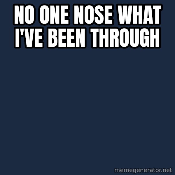 Awkward Wizard meme: No one nose what i've been through
