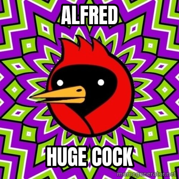 Omsk Crow meme: Alfred / Huge Cock