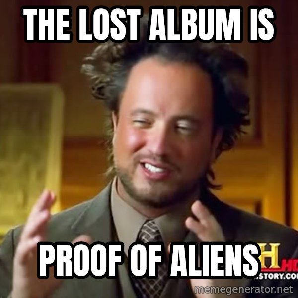 Giorgio A Tsoukalos Hair meme: THE LOST ALBUM IS / PROOF OF ALIENS