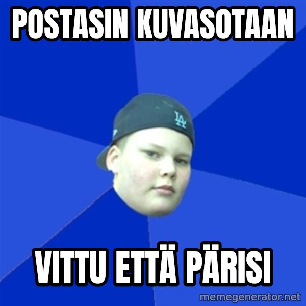 Jonnen Neuvo meme: Postasin kuvasotaan / vittu että pärisi