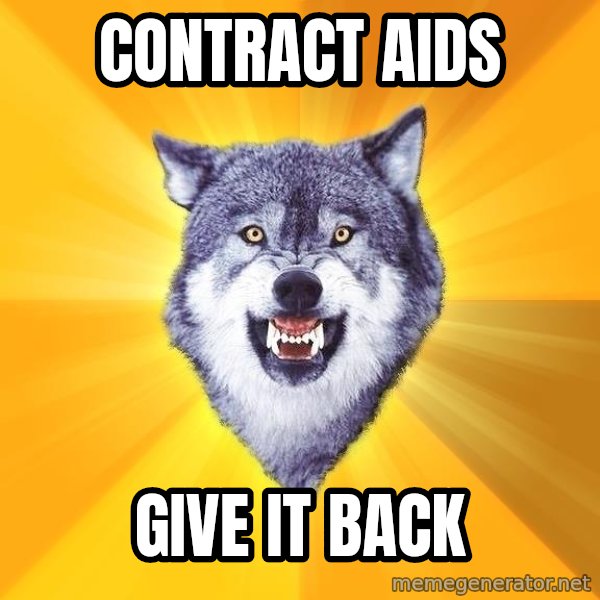 Courage Wolf meme: Contract aids / give it back