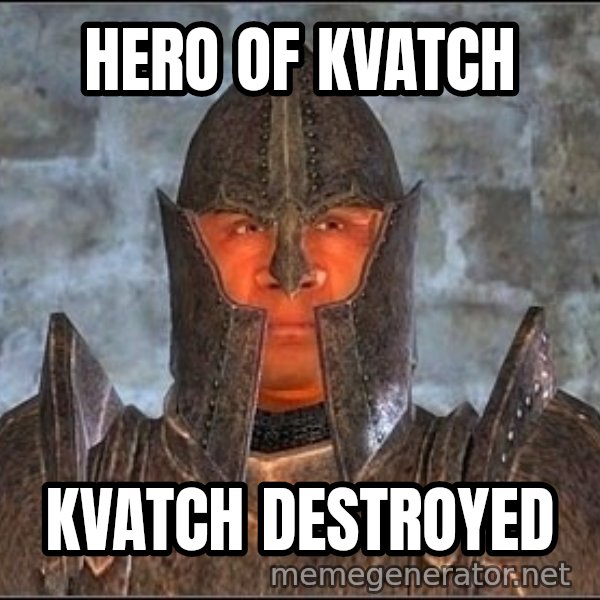 Oblivion Guard meme: Hero of kvatch / kvatch destroyed