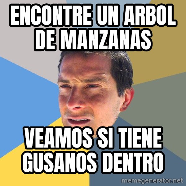 Bear Grylls meme: ENCONTRE UN ARBOL DE MANZANAS / VEAMOS SI TIENE GUSANOS DENTRO