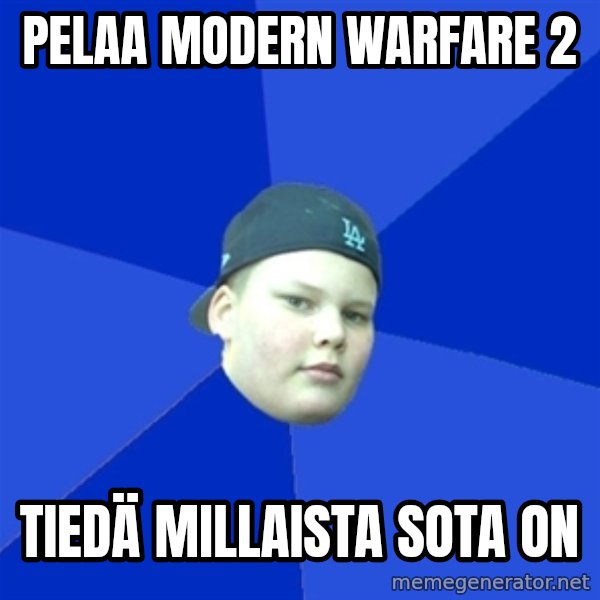 Jonnen Neuvo meme: Pelaa Modern Warfare 2 / Tiedä millaista sota on
