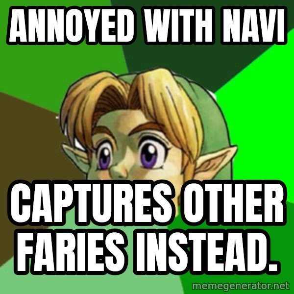 Hipster Link meme: annoyed with navi / captures other faries instead.