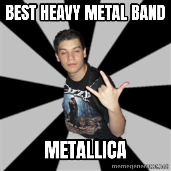 Metal Boy From Hell meme: best heavy metal band / metallica