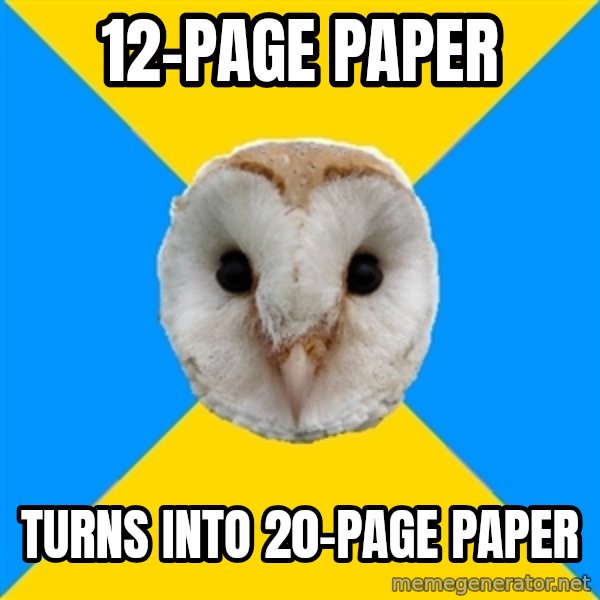 Bipolar Owl meme: 12-page paper / turns into 20-page paper