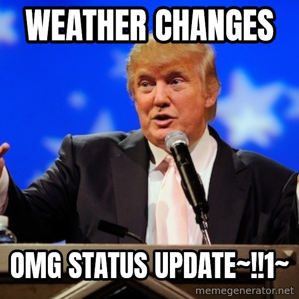 Annoying Facebook Girl meme: Weather changes / omg status update~!!1~